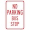 Signmission No Parking Bus Stop, Heavy-Gauge Aluminum Rust Proof Parking Sign, 12" x 18", A-1218-25049 A-1218-25049 - alternate 1
